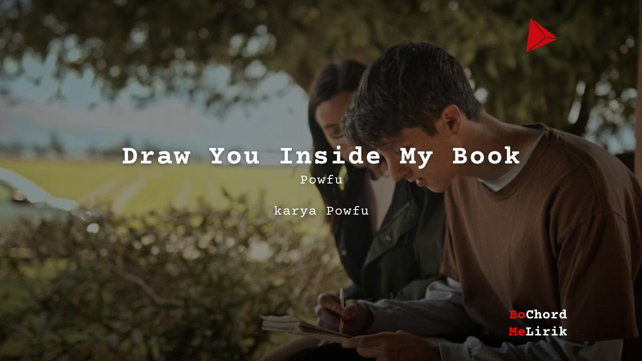 Bo Chord Draw You Inside My Book | Powfu (G)
