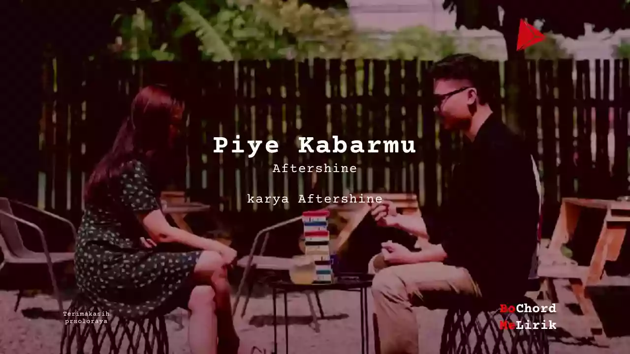 Chord Piye Kabarmu | Aftershine (B)