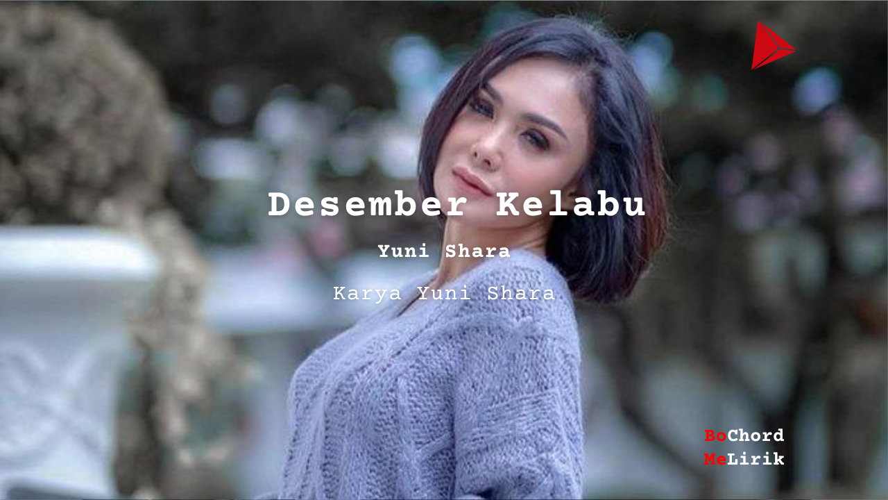 Bo Chord Desember Kelabu | Yuni Shara (B)