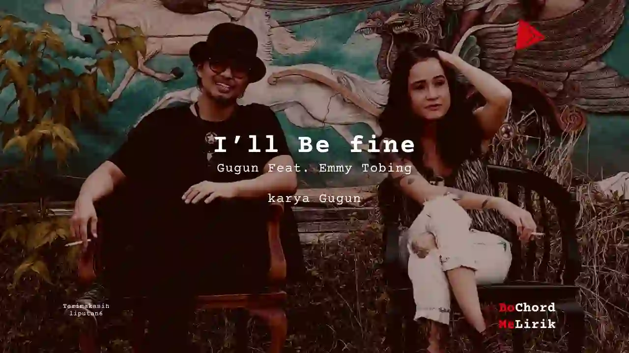 Bo Chord I’ll Be fine | Gugun Feat. Emmy Tobing (A)