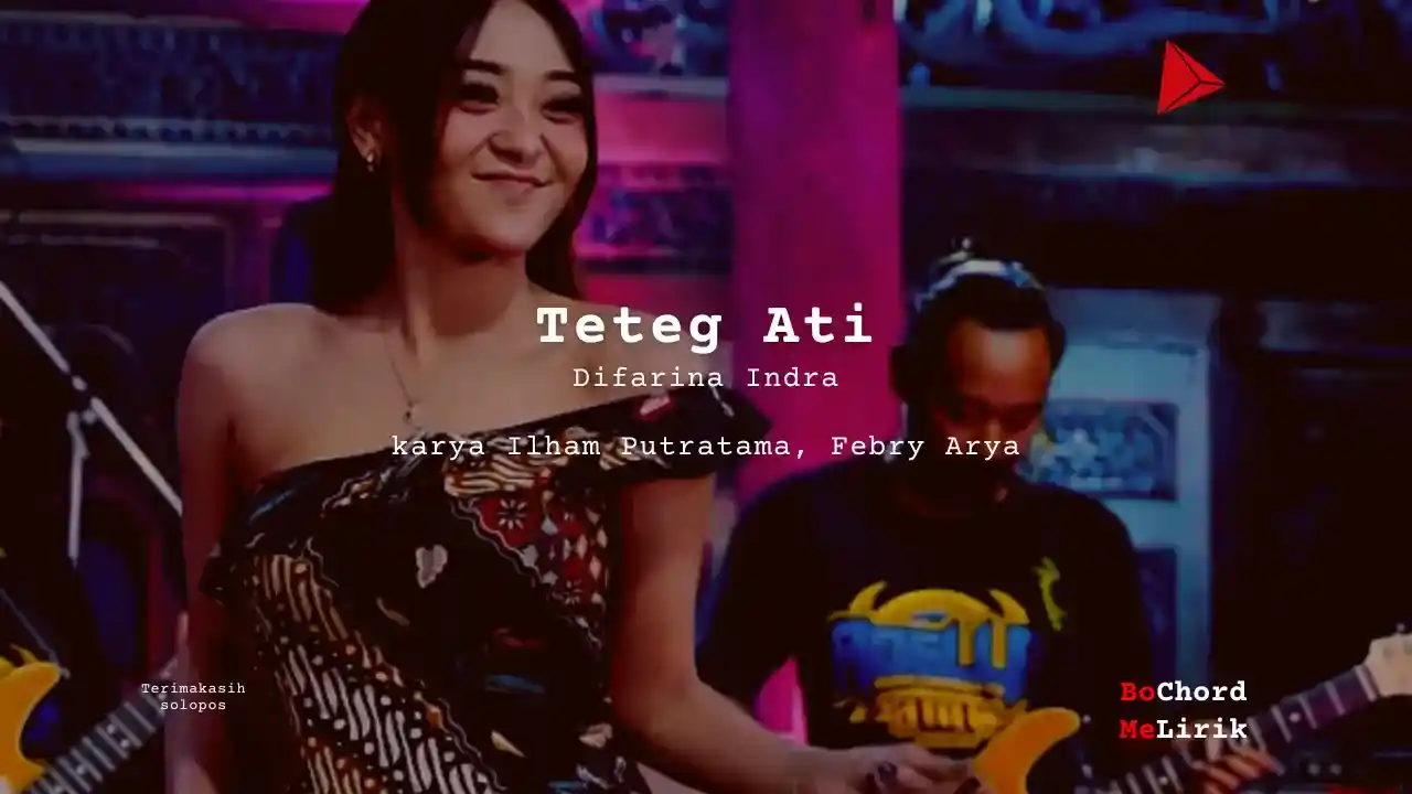 Bo Chord Teteg Ati | Difarina Indra (C) [Asli]