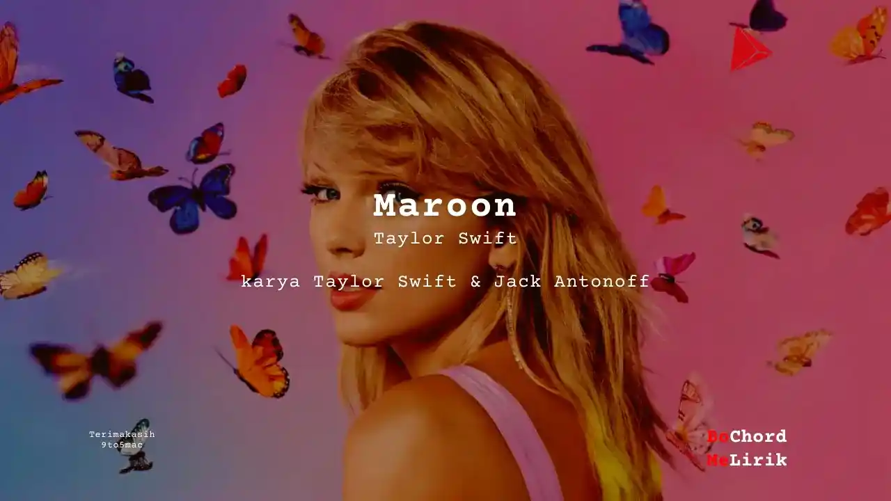 Me Lirik Maroon | Taylor Switf