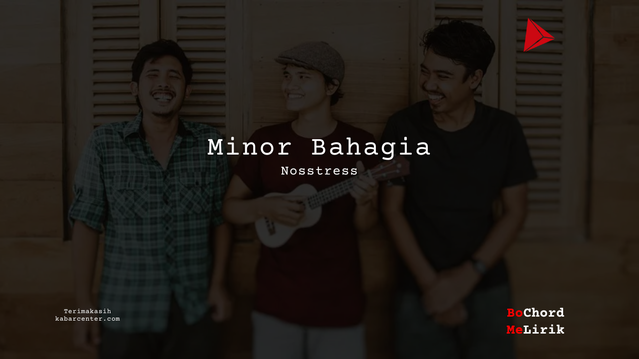 Bo Chord Minor Bahagia | Nosstress (C)