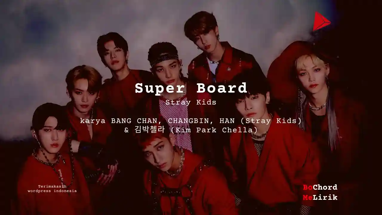 Me Lirik Super Board | Stray Kids - musikIN