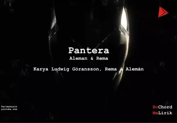 Pantera Aleman Rema Me Lirik Lagu Bo Chord Ulasan Makna Lagu C D E F G A B tulisIN-karya kekitaan - karya selesaiin masalah