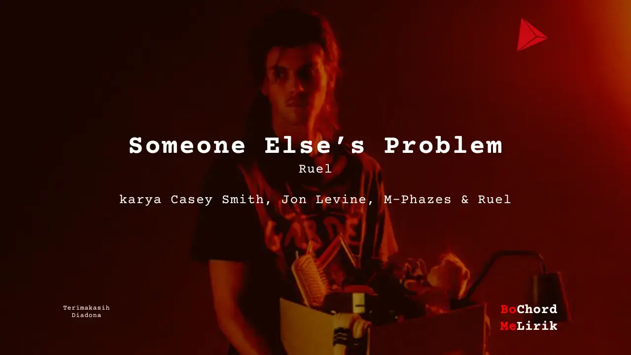 Bo Chord Someone Else’s Problem | Ruel (G)