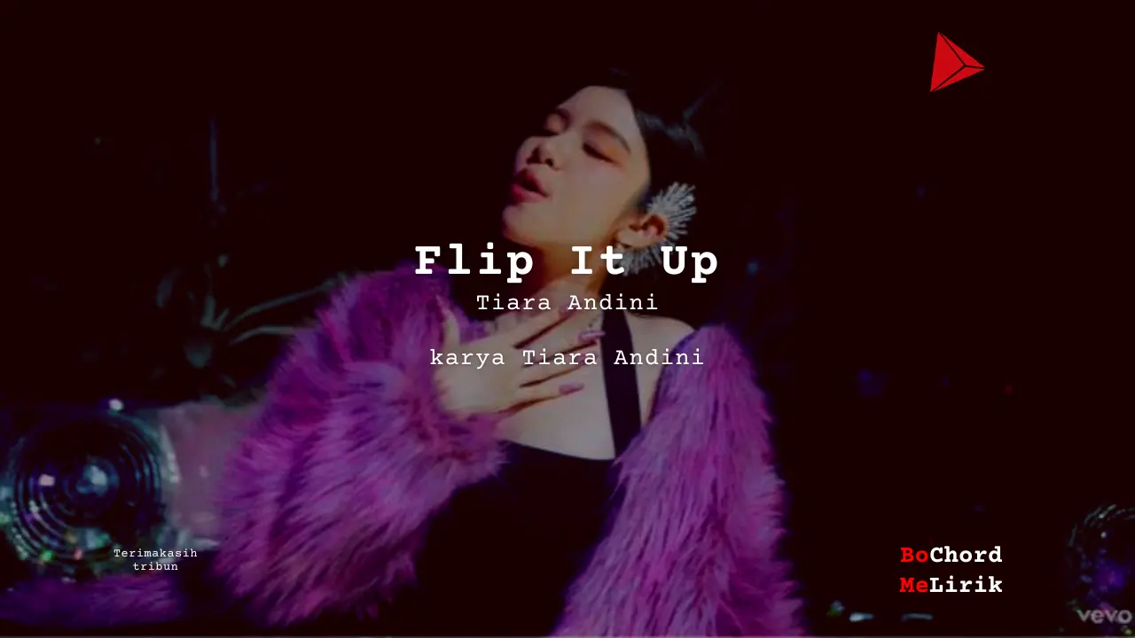 Lirik Flip It Up | Tiara Andini