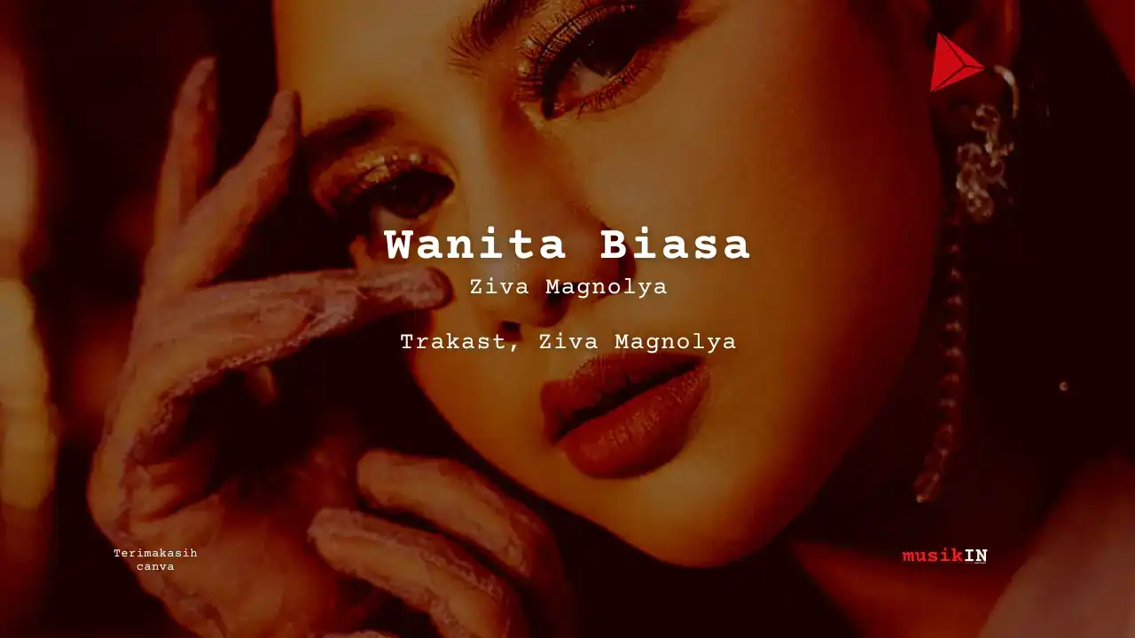 Chord Wanita Biasa · Ziva Magnolya (C)