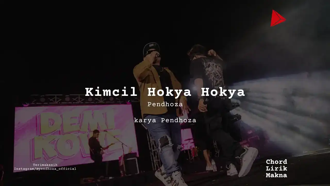 Kimcil Hokya Hokya karya Pendhoza Album Musisi Me Lirik Lagu Bo Chord C D E F G A B musikIN-karya kekitaan - karya selesaiin masalah