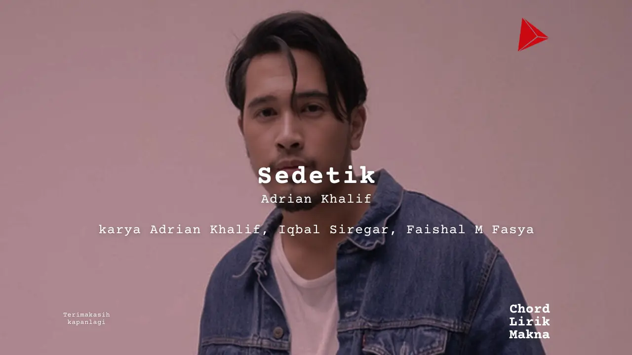 Chord Sedetik · Adrian Khalif