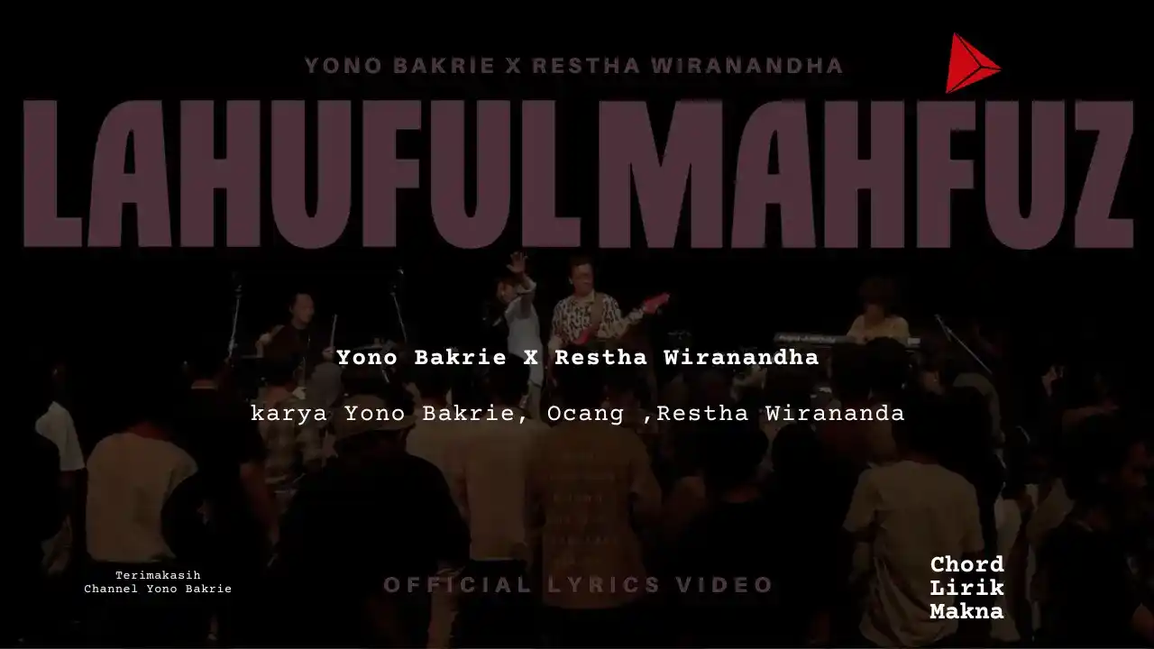 Makna Lagu Lahuful Mahfuz · Yono Bakrie, Restha Wirananda