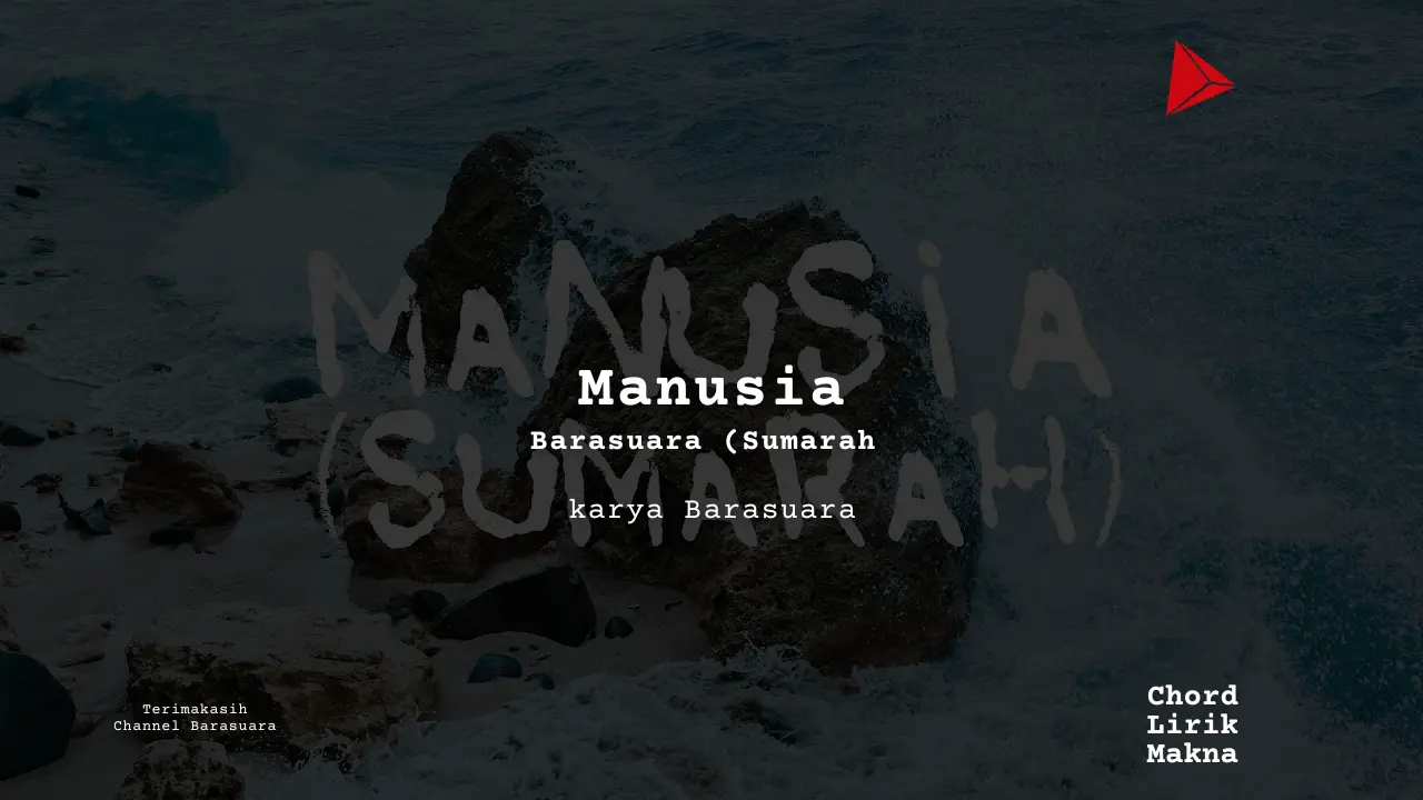 Chord Manusia (Sumarah) · Barasuara