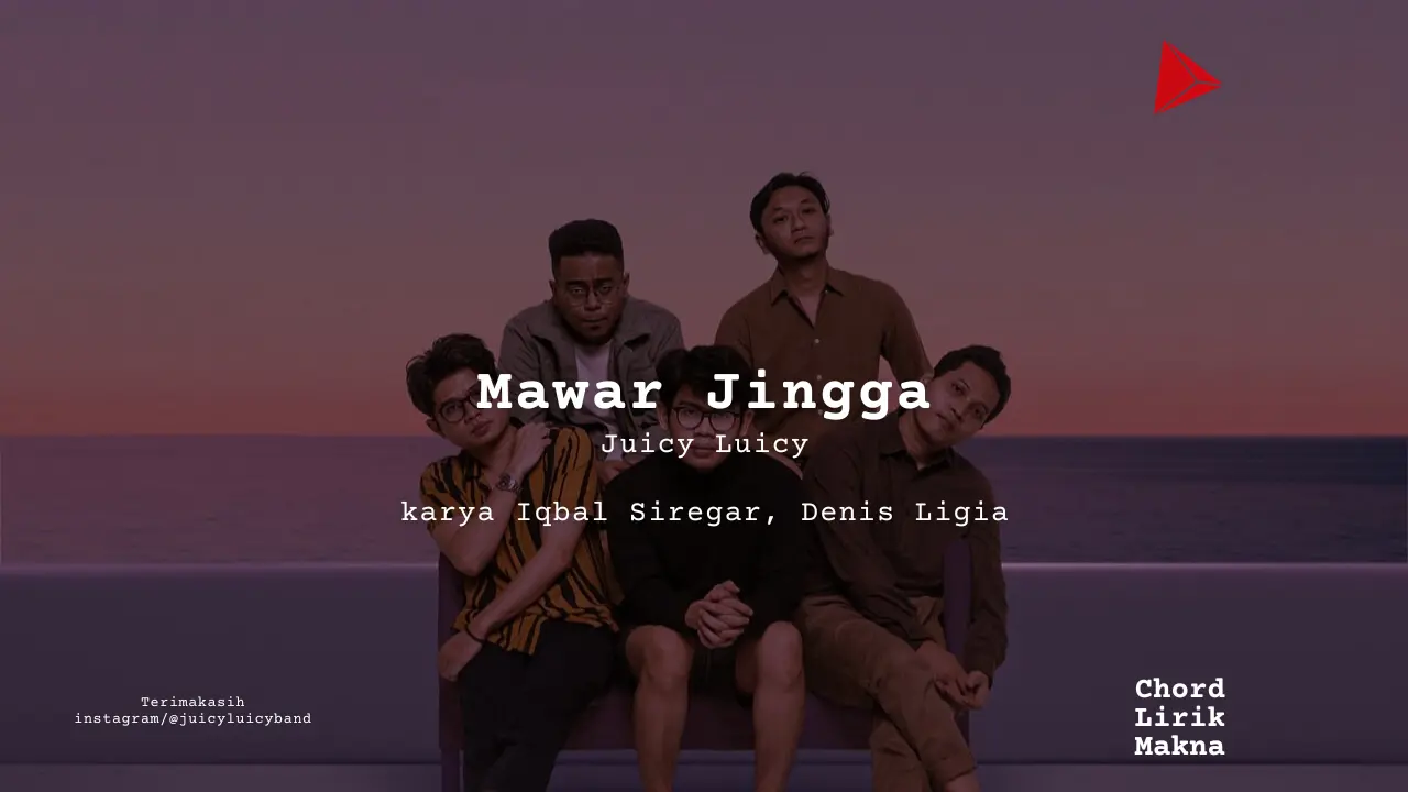 Lirik Mawar Jingga · Juicy Luicy