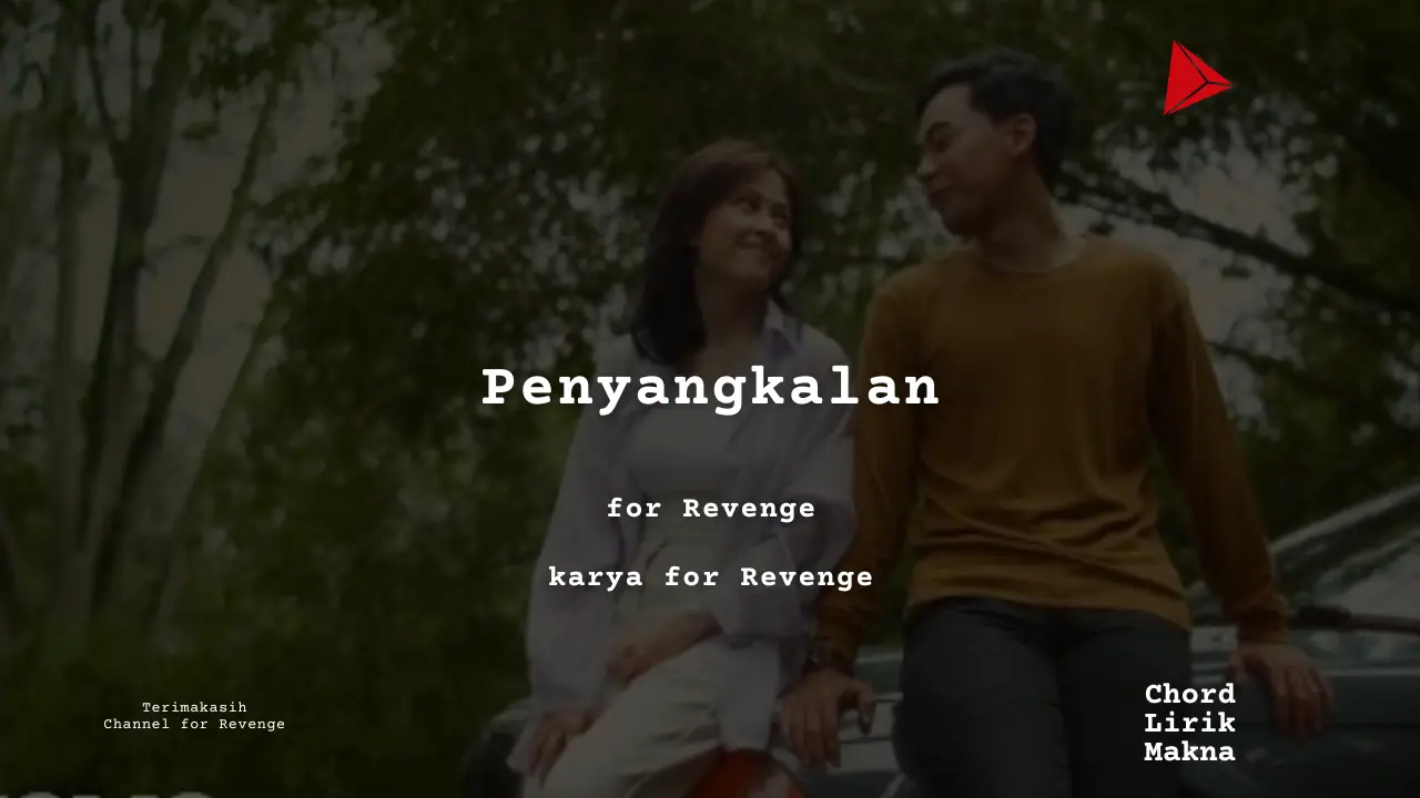 Lirik Penyangkalan · for Revenge