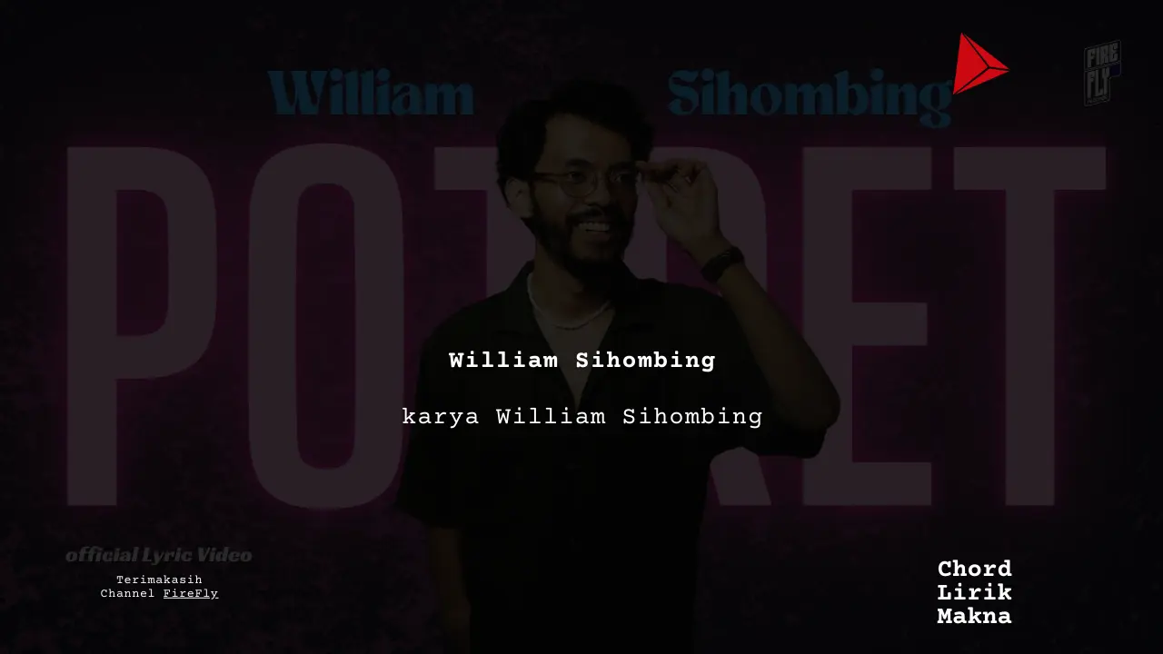 Potret William Sihombing karya William Sihombing Album Musisi Me Lirik Lagu Bo Chord C D E F G A B musikIN-karya kekitaan - karya selesaiin masalah