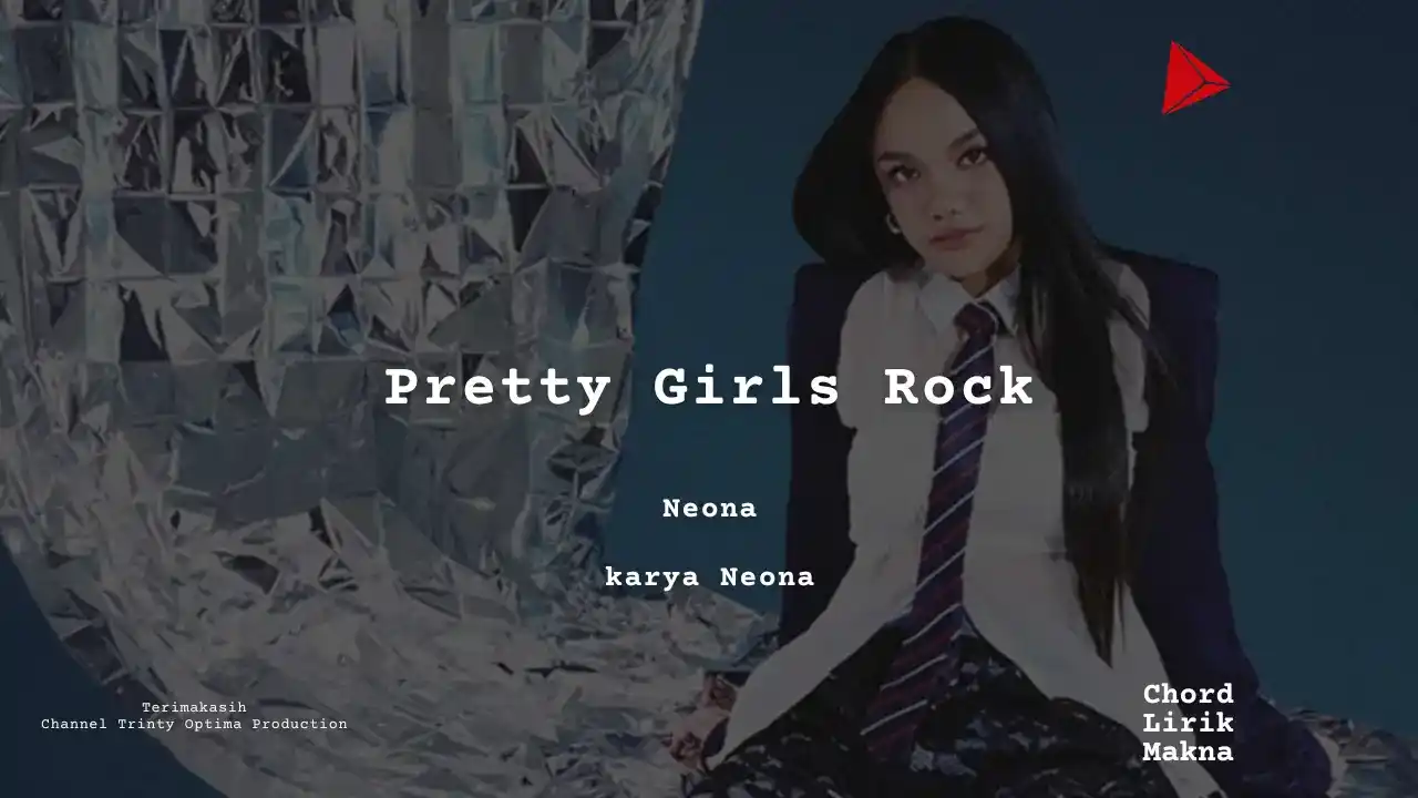 Chord Pretty Girls Rock · Neona