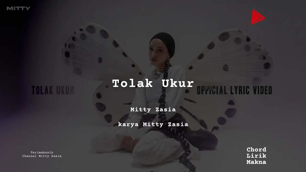 Lirik Tolak Ukur  · Mitty Zasia
