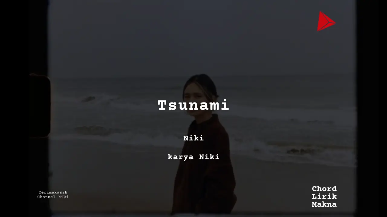 Makna Lagu Tsunami · Niki