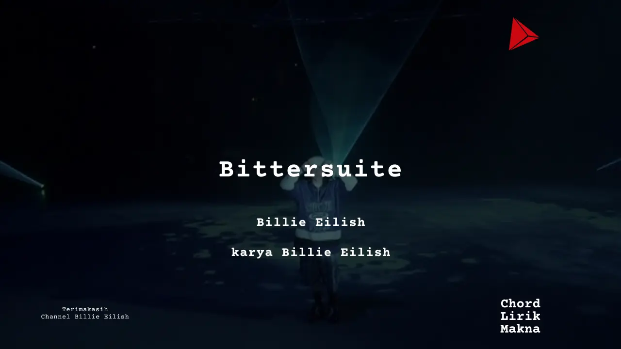 Lirik Bittersuite · Billie Eilish