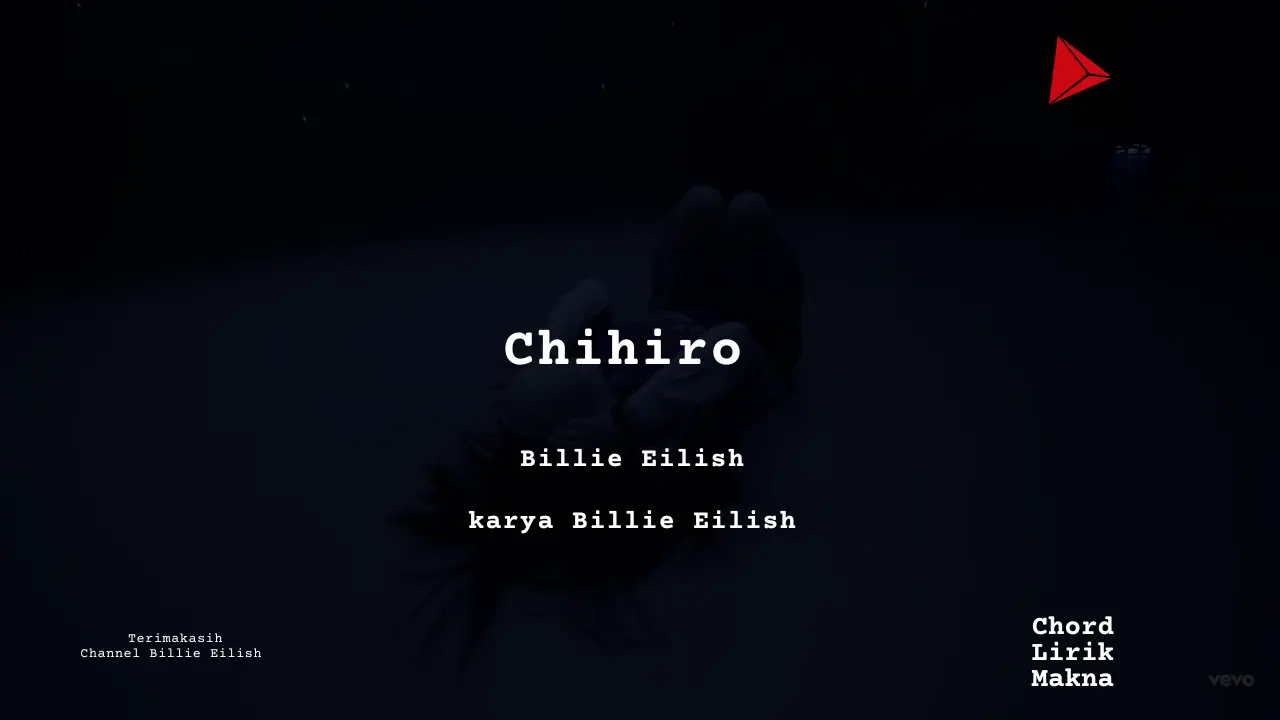 Chihiro Billie Eilish karya Billie Eilish Album Musisi Me Lirik Lagu Bo Chord C D E F G A B musikIN-karya kekitaan - karya selesaiin masalah