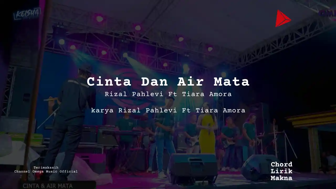 Cinta-Dan-Air-Mata-Rizal-Pahlevi-Ft-Tiara-Amora-karya-Rizal-Pahlevi-Ft-Tiara-Amora-Album-Musisi-Me-L