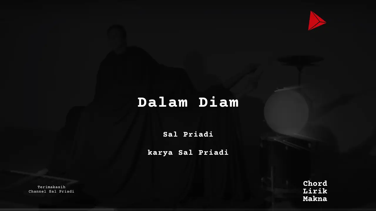 Makna Lagu Dalam Diam · Sal Priadi