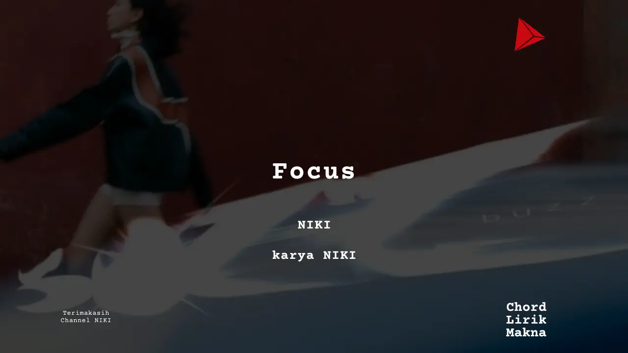 Makna Lagu Focus · Niki