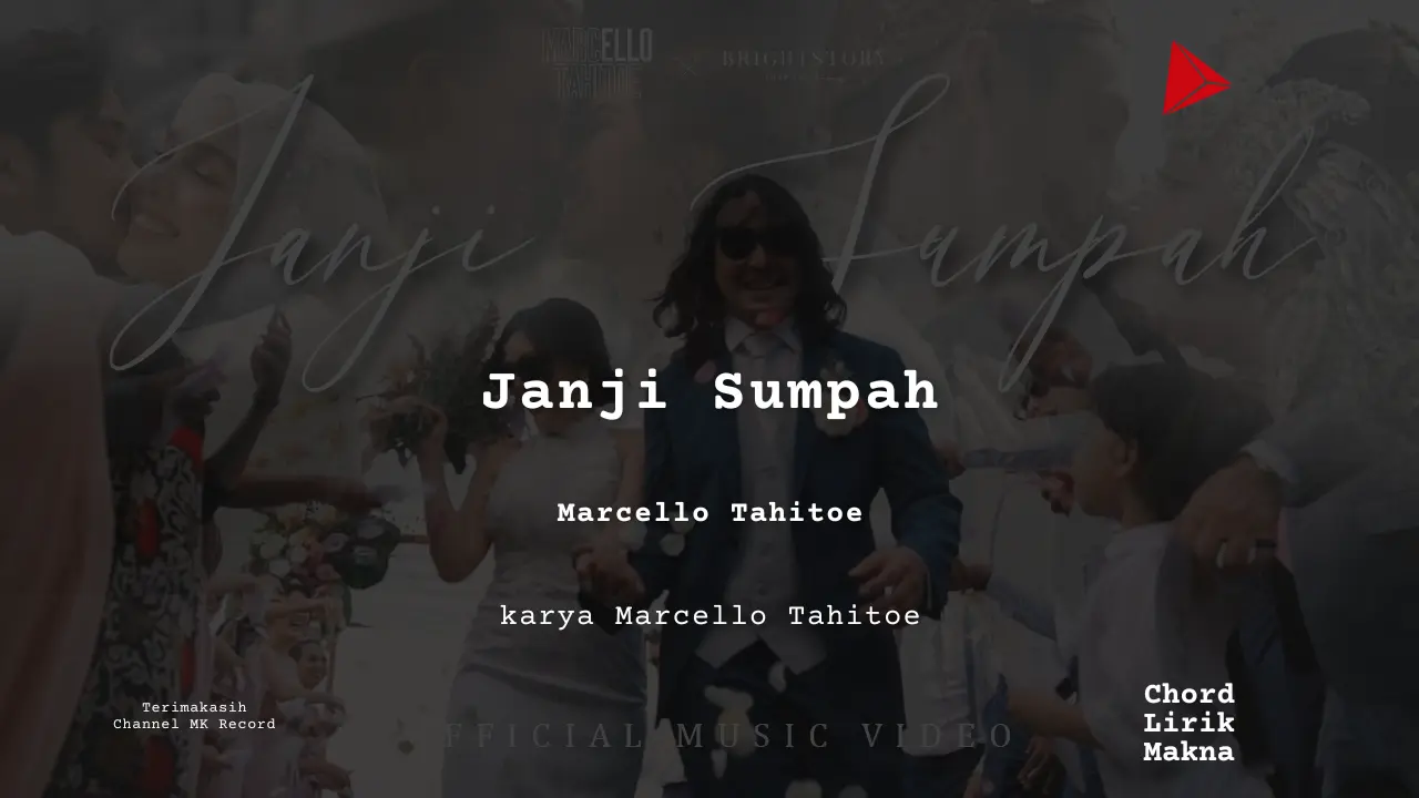 Makna Lagu Janji Sumpah · Marcello Tahitoe