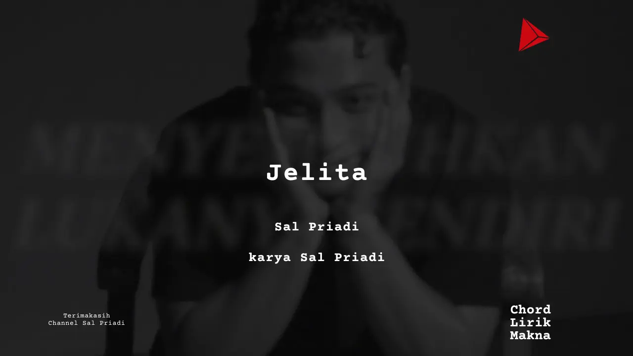 Makna Lagu Jelita · Sal Priadi