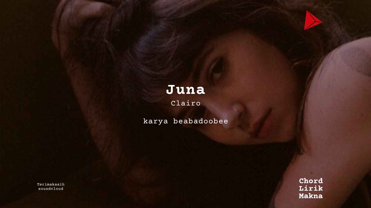 Lirik Juna · Clairo