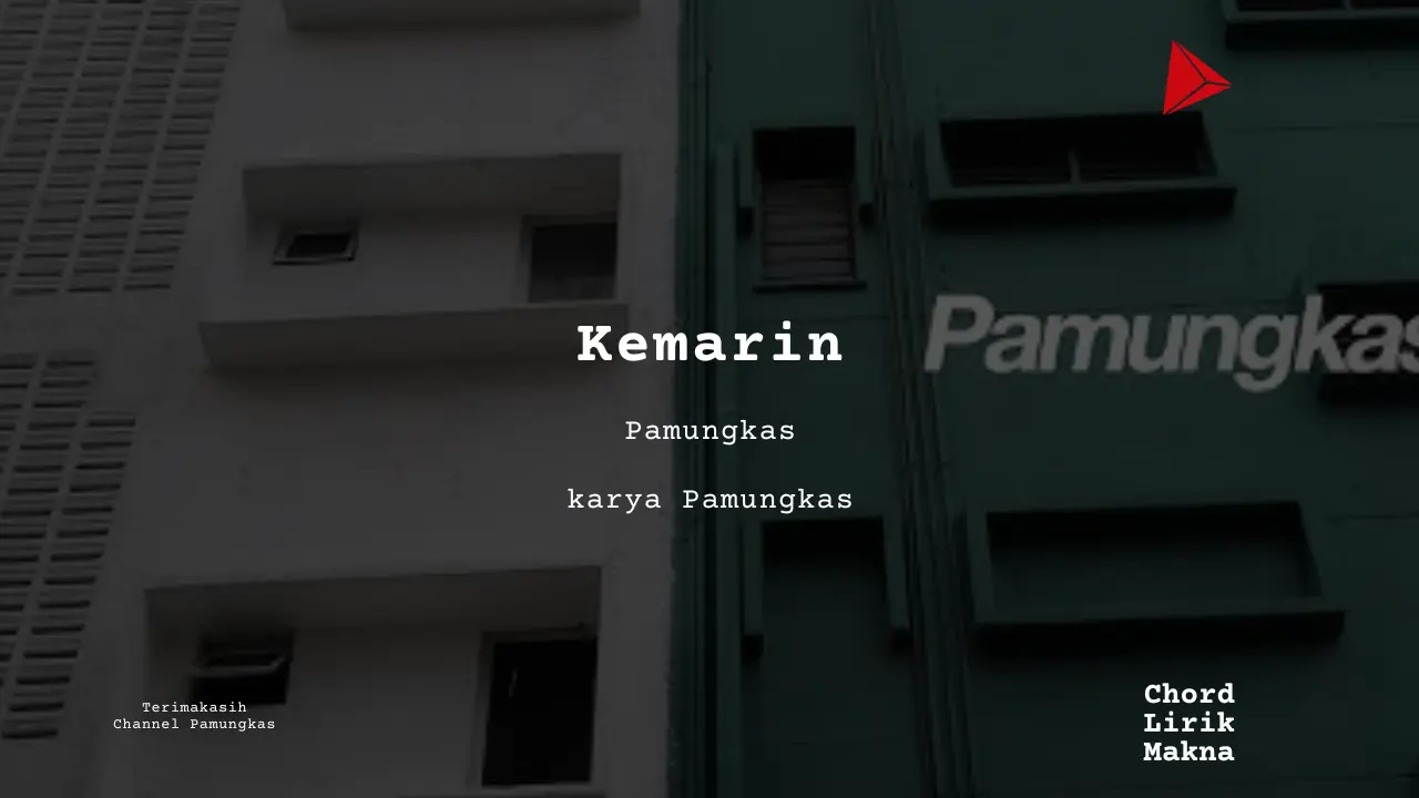 Chord Kemarin · Pamungkas