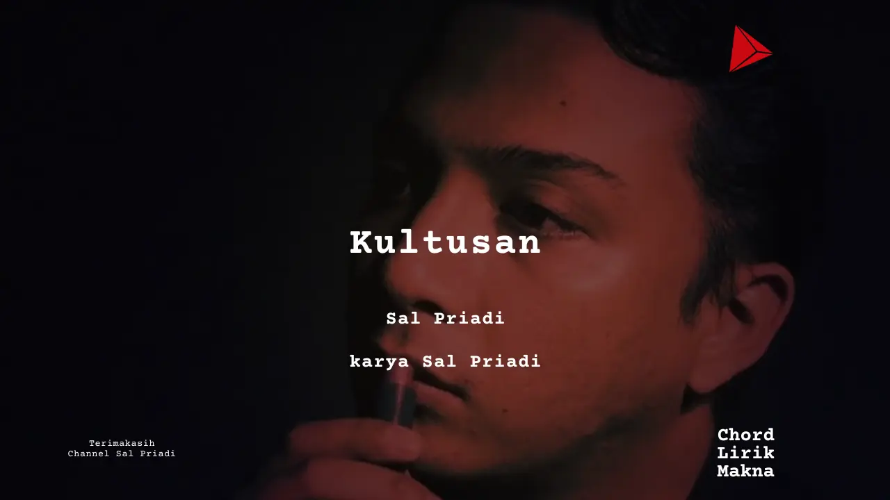 Chord Kultusan · Sal Priadi