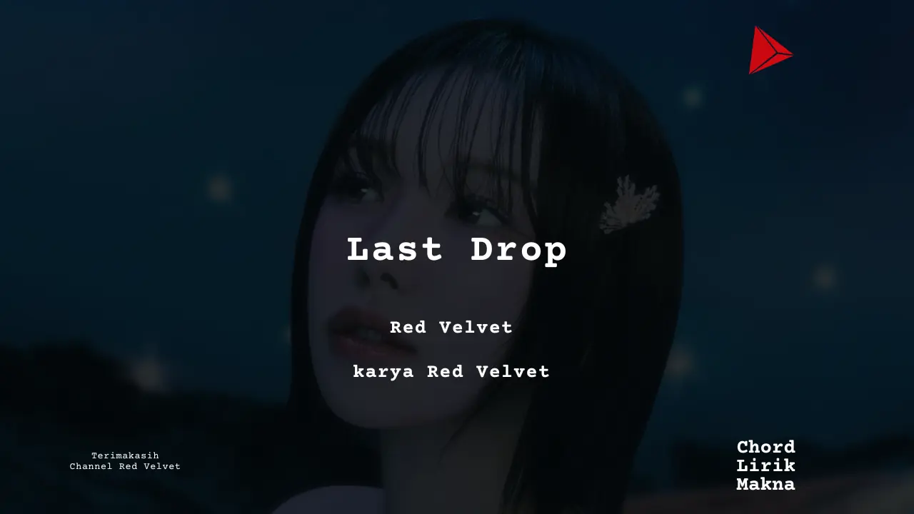 Lirik Last Drop · Red Velvet