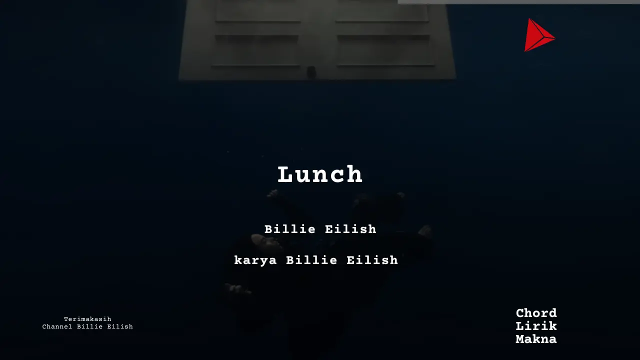 Makna Lagu Lunch · Billie Eilish