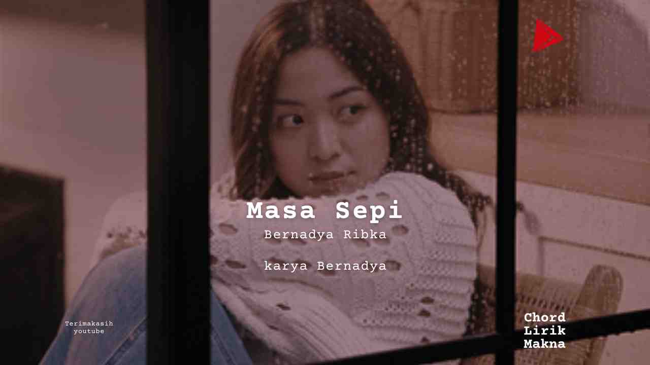 Chord Masa Sepi · Bernadya