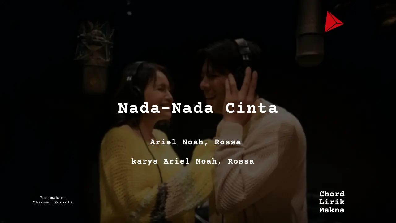 Chord Nada Nada Cinta · Ariel Noah, Rossa