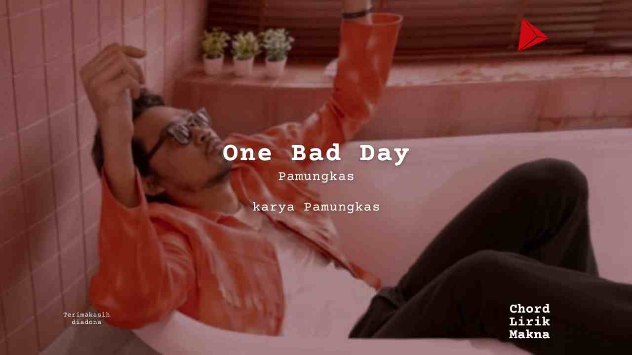 Chord One Bad Day · Pamungkas