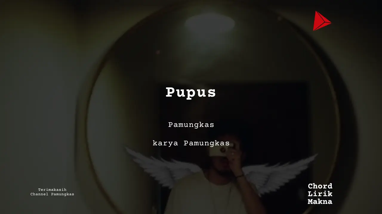 Chord Pupus · Pamungkas