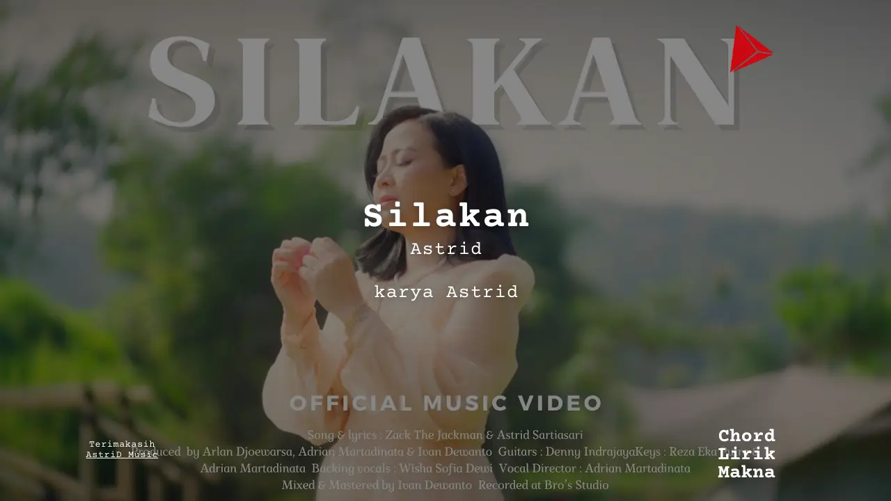 Makna Lagu Silakan · Astrid