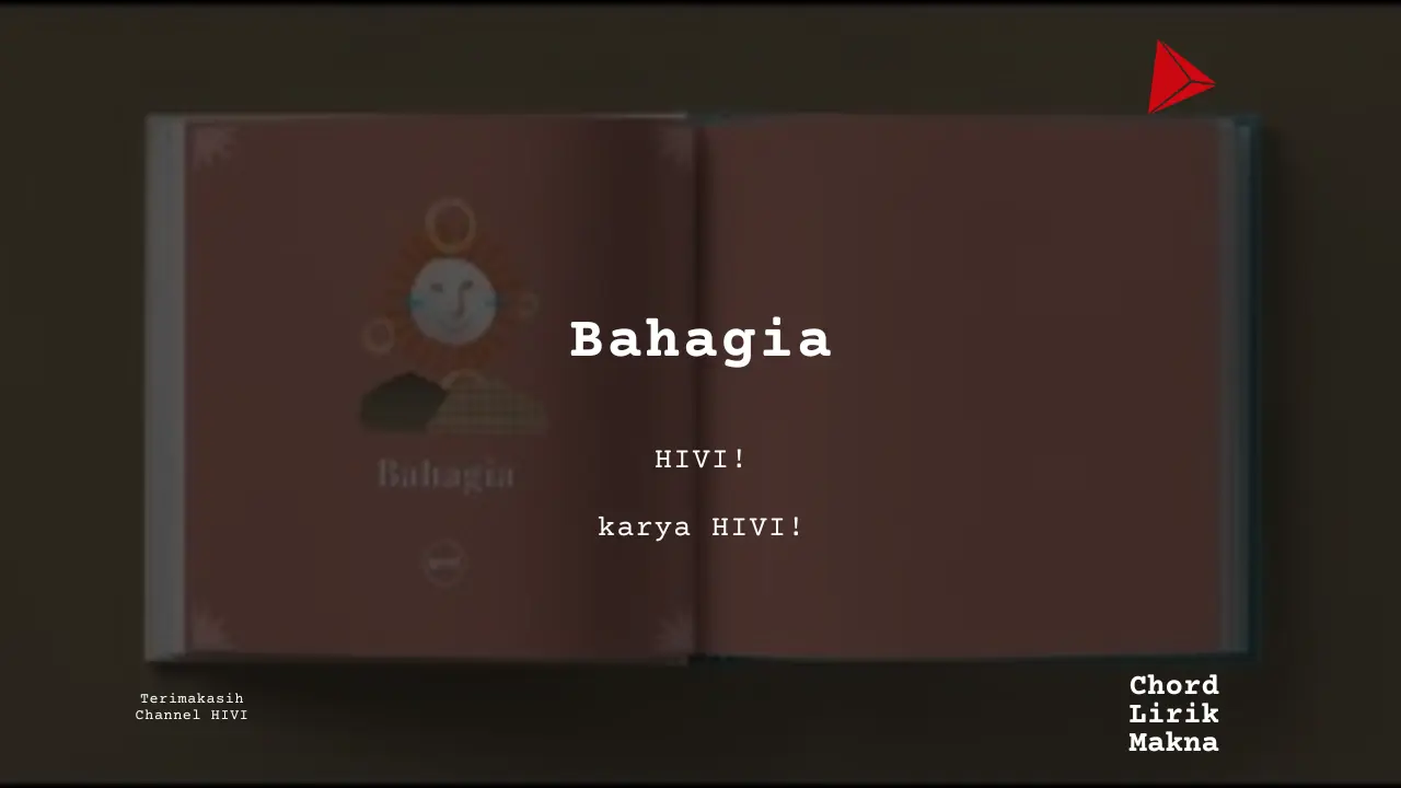 Lirik Bahagia · HIVI!