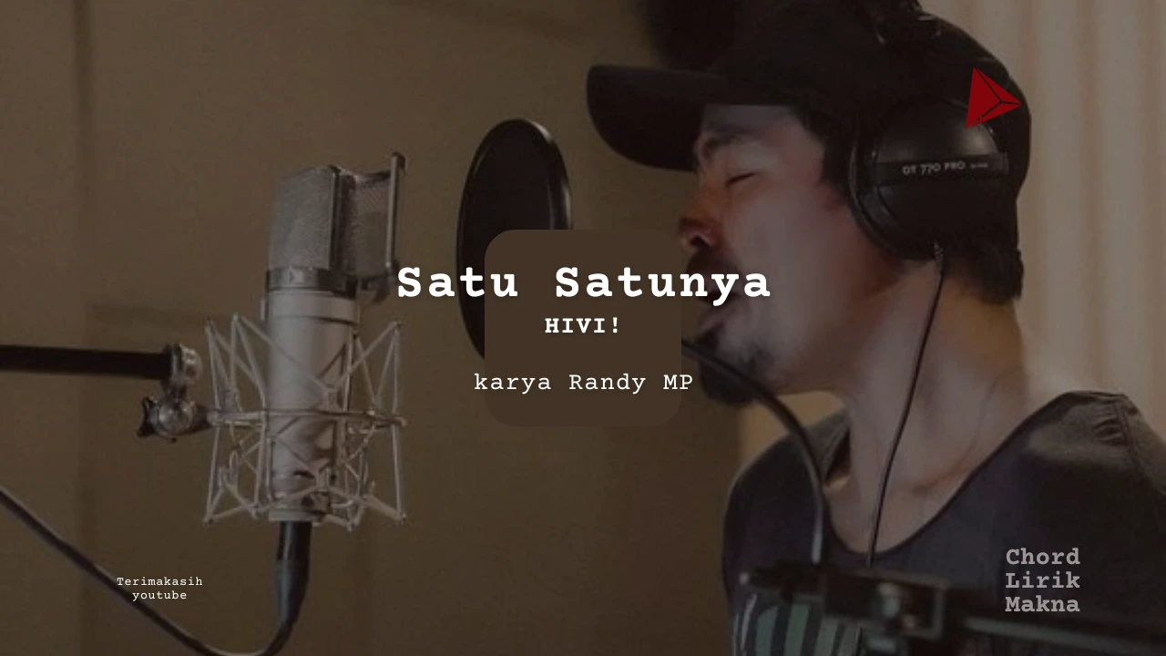 Makna Lagu Satu-Satunya · HIVI!