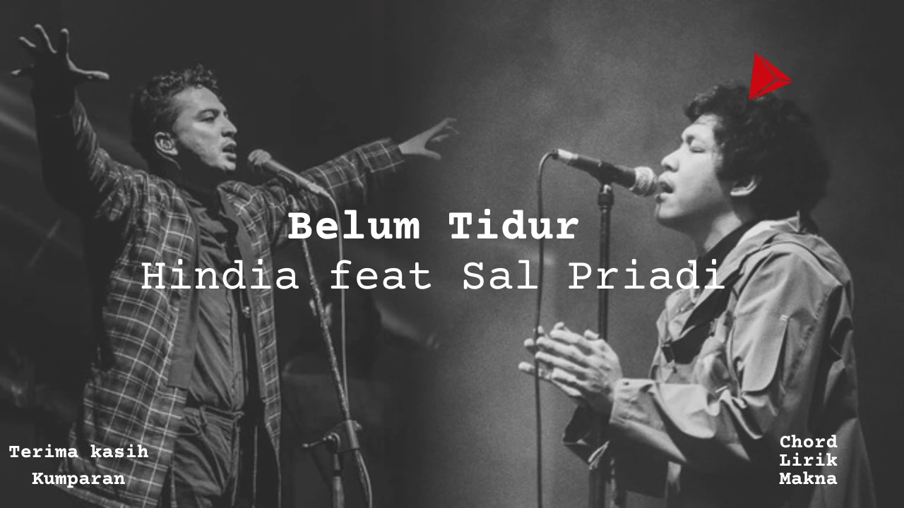 Makna Lagu Belum Tidur · Hindia, Sal Priadi