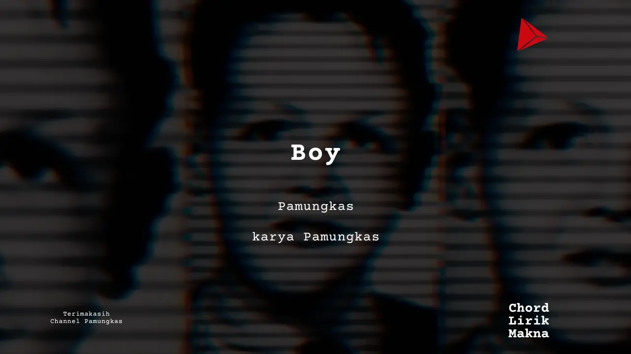 Makna Lagu Boy · Pamungkas