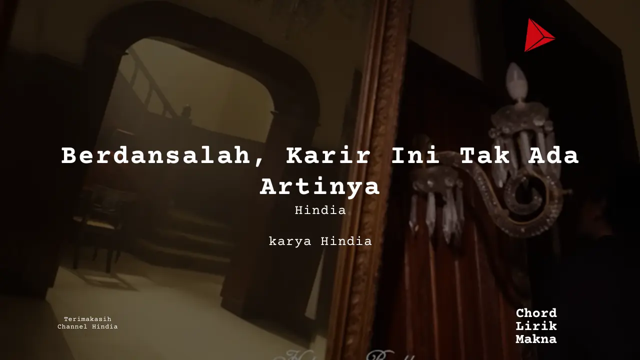 Makna Lagu Berdansalah, Karir Ini Tak Ada Artinya · Hindia