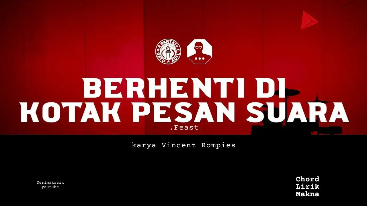 Makna Lagu Berhenti di Kotak Pesan Suara · .Feast