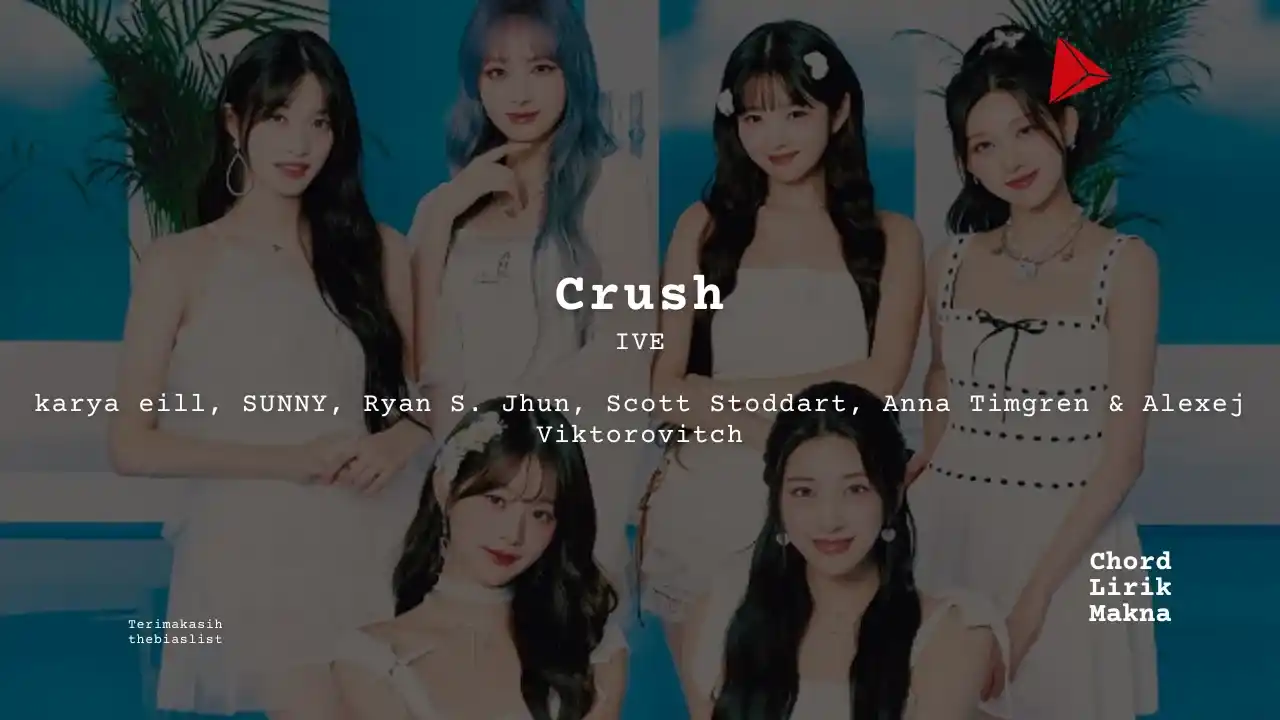 Makna Lagu Crush · IVE