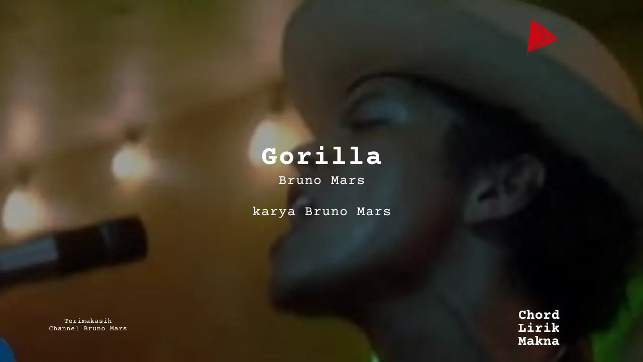 Lirik Gorilla · Bruno Mars