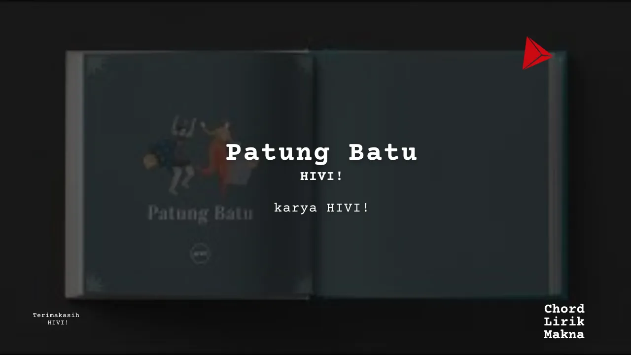 Lirik Patung Batu · HIVI!