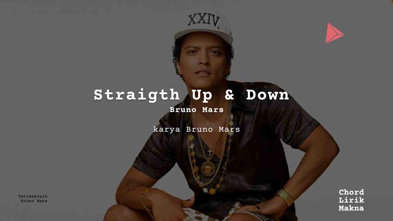 Chord Straight Up & Down · Bruno Mars