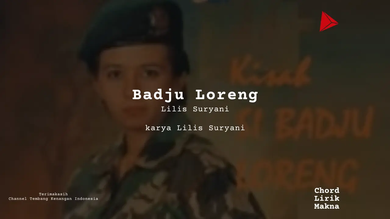 Lirik Badju Loreng · Lilis Suryani